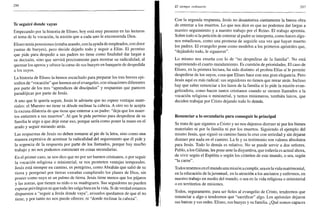 296
Te seguiré donde vayas
Empezando por la historia de Eliseo, hoy está muy presente en las lecturas
el tema de la vocación, la misión que a cada uno le encomienda Dios.
Eliseo tenía posesiones (estaba arando, con la ayuda de empleados, con doce
yuntas de bueyes), pero decide dejarlo todo y seguir a Elias. El permiso
que pide para despedir a sus padres no tiene como finalidad dar largas a
su decisión, sino que servirá precisamente para mostrar su radicalidad, al
quemar los aperos y ofrece la carne de sus bueyes en banquete de despedida
a los suyos.
La historia de Eliseo la hemos escuchado para preparar los tres breves epi-
sodios de "vocación" que leemos en el evangelio, con situaciones diferentes
por parte de los tres "aprendices de discípulos" y respuestas que parecen
paradójicas por parte de Jesús.
A uno que le quería seguir, Jesús le advierte que no espere ventajas mate-
riales: el Maestro no tiene ni dónde reclinar la cabeza. A otro no le acepta
la excusa dilatoria de que tiene que enterrar a su padre: "deja que los muer-
tos entierren a sus muertos". Al que le pide permiso para despedirse de su
familia le urge a que deje estar eso, porque sería como poner la mano en el
arado y seguir mirando atrás.
Las respuestas de Jesús no deben tomarse al pie de la letra, sino como una
manera expresiva de acentuar la radicalidad del seguimiento que él pide y
la urgencia de la respuesta por parte de los llamados, porque hay mucho
trabajo y no nos podemos entretener en cosas secundarias.
En el primer caso, se nos dice que no por ser buenos cristianos, o por seguir
la vocación religiosa o ministerial, se nos prometen ventajas temporales.
Jesús está siempre en camino, es peregrino, como Abrahán que salió de su
tierra y peregrinó por tierras extrañas cumpliendo los planes de Dios, sin
poseer como suyo ni un palmo de tierra. Jesús tiene menos que los pájaros
y las zorras, que tienen su nido o su madriguera. Sus seguidores no pueden
esperar privilegios ni que todo les salga bien en la vida. Si de verdad estamos
dispuestos a "seguir a Jesús donde vaya", avisados quedamos de que él no
tiene, y por tanto no nos puede ofrecer, ni "donde reclinar la cabeza".
El tiempo ordinario 297
Con la segunda respuesta, Jesús no desautoriza ciertamente la buena obra
de enterrar a los muertos. Lo que nos dice es que no podemos dar largas a
nuestro seguimiento y a nuestro trabajo por el Reino. El trabajo apremia.
Sobre todo si la petición de enterrar al padre se interpreta, como hacen algu-
nos estudiosos, como una promesa de seguirle una vez que hayan muerto
los padres. El evangelio pone como modelos a los primeros apóstoles que,
"dejándolo todo, le siguieron".
Lo mismo nos enseña con lo de "no despedirse de la familia". No está
suprimiendo el cuarto mandamiento. Es cuestión de prioridades. El caso de
Eliseo, en la primera lectura, ha sido distinto: el profeta Elias sí le permite
despedirse de los suyos, cosa que Eliseo hace con una gran elegancia. Pero
Jesús aquí es más radical: sus seguidores no tienen que mirar atrás. Incluso
hay que saber renunciar a los lazos de la familia si lo pide la misión evan-
gelizadora, como hacen tantos cristianos cuando se sienten llamados a la
vocación religiosa o ministerial, y tantos misioneros, también laicos, que
deciden trabajar por Cristo dejando todo lo demás.
Renunciar a lo secundario para conseguir lo principal
Se trata de que sigamos a Cristo y no nos dejemos distraer ni por los bienes
materiales ni por la familia ni por los muertos. Siguiendo el ejemplo del
mismo Jesús, que siguió su camino hasta la cruz con seriedad y sin dejarse
distraer por nada en el camino. La fe y su testimonio son valores absolutos
para Jesús. Todo lo demás es relativo. No se puede servir a dos señores.
Pablo, a los Gálatas, les pone ante la disyuntiva, que todavía es actual ahora,
de vivir según el Espíritu o según los criterios de este mundo, o sea, según
"la carne".
Todos tenemos en el mundo una misión a cumplir, sea en la vida matrimonial,
en la educación de lajuventud, en la atención a los ancianos y enfermos, en
nuestro trabajo en medio del mundo, o sea en la vida religiosa o ministerial
o en territorios de misiones.
Todos, seguramente, para ser fieles al evangelio de Cristo, tendremos que
renunciar a algo o tendremos que "sacrificar" algo. Los apóstoles dejaron
sus barcas y sus redes. Eliseo, sus bueyes y su familia. ¿Qué somos capaces
 