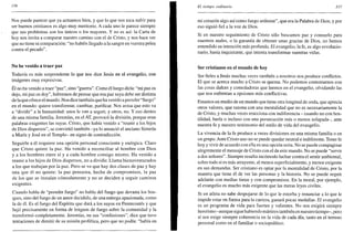 336
Nos puede parecer que ya actuamos bien, y que lo que nos toca sufrir para
ser buenos cristianos es algo muy meritorio. A cada uno le parece siempre
que sus problemas son los únicos o los mayores. Y no es así: la Carta de
hoy nos invita a comparar nuestro camino con el de Cristo, y nos hace ver
que no tiene ni comparación: "no habéis llegado a la sangre en vuestra pelea
contra el pecado".
No he venido a traer paz
Todavía es más sorprendente lo que nos dice Jesús en el evangelio, con
imágenes muy expresivas.
Él no ha venido a traer "paz", sino "guerra". Como él luego diría: "mi paz os
dejo, mi paz os doy", habremos de pensar que esa paz suya debe ser distinta
de la que ofrece el mundo. Nos dice también que ha venido a prender "fuego"
en el mundo: quiere transformar, cambiar, purificar. Nos avisa que esto va
a "dividir" a la humanidad: unos le van a seguir, y otros, no. Y eso dentro
de una misma familia. Jeremías, en el AT, provocó la división, porque eran
palabras exigentes las suyas. Cristo, que había venido a "reunir a los hijos
de Dios dispersos", se convirtió también -ya lo anunció el anciano Simeón
a María y José en el Templo- en signo de contradicción.
Seguirle a él requiere una opción personal consciente y enérgica. Claro
que Cristo quiere la paz. Ha venido a reconciliar al hombre con Dios
y a los hombres entre sí y a cada hombre consigo mismo. Ha venido a
reunir a los hijos de Dios dispersos, no a dividir. Llama bienaventurados
a los que trabajan por la paz. Pero se ve que hay dos clases de paz y hay
una que él no quiere: la paz perezosa, hecha de compromisos, la paz
de los que se instalan cómodamente y no se deciden a seguir caminos
exigentes.
Cuando habla de "prender fuego" no habla del fuego que devasta los bos-
ques, sino del fuego de un amor decidido, de una entrega apasionada, como
la de él. Es el fuego del Espíritu que dará a los suyos en Pentecostés y que
bajó precisamente en forma de lenguas de fuego sobre la comunidad y la
transformó completamente. Jeremías, en sus "confesiones", dice que tuvo
tentaciones de dimitir de su misión profética, pero que no podía: "había en
El tiempo ordinario 337
mi corazón algo así como fuego ardiente", que era la Palabra de Dios, y por
eso siguió fiel a la voz de Dios.
Si en nuestro seguimiento de Cristo sólo buscamos paz y consuelo para
nuestros males, o la garantía de obtener unas gracias de Dios, no hemos
entendido su intención más profunda. El evangelio, la fe, es algo revolucio-
nario, hasta inquietante, que intenta transformar nuestras vidas.
Ser cristianos en el mundo de hoy
Ser fieles a Jesús muchas veces también a nosotros nos produce conflictos.
El que se acerca mucho a Cristo se quema. No podemos contentarnos con
las cosas dulces y consoladoras que leemos en el evangelio, olvidando las
que nos enfrentan a opciones más conflictivas.
Estamos en medio de un mundo que tiene otra longitud de onda, que aprecia
otros valores, que razona con una mentalidad que no es necesariamente la
de Cristo, y muchas veces reacciona con indiferencia - cuando no con hos-
tilidad, burla o incluso con una persecución más o menos solapada-, ante
nuestra fe y nuestro testimonio del estilo de vida del evangelio.
La vivencia de la fe produce a veces divisiones en una misma familia o en
un grupo. Ante Cristo uno no se puede quedar neutral e indiferente. Tener fe
hoy y vivir de acuerdo con ella es una opción seria. No se puede compaginar
alegremente el mensaje de Cristo con el de este mundo. No se puede "servir
a dos señores". Siempre resulta incómodo luchar contra el sentir ambiental,
sobre todo si es más atrayente, al menos superficialmente, y menor exigente
en sus demandas. Ser cristiano es optar por la mentalidad de Cristo, por la
manera que tiene él de ver las personas y la historia. No se puede seguir
adelante con medias tintas y con compromisos. En la moral, por ejemplo,
el evangelio es mucho más exigente que las meras leyes civiles.
Si un atleta no sabe despojarse de lo que le estorba y renunciar a lo que le
impide estar en forma para la carrera, ganará pocas medallas. El evangelio
es un programa de vida para fuertes y valientes. No nos exigirá siempre
heroísmo -aunque sigue habiendo mártires también en nuestro tiempo-, pero
sí nos exige siempre coherencia en la vida de cada día, tanto en el terreno
personal como en el familiar o sociopolítico.
 