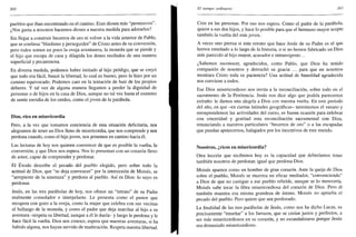 360
pueblos que iban encontrando en el camino. Eran dioses más "permisivos".
¿Nos gusta a nosotros hacernos dioses a nuestra medida para adorarlos?
Sin llegar a construir becerros de oro ni volver a la vida anterior de Pablo,
que se confiesa "blasfemo y perseguidor" de Cristo antes de su conversión,
pero todos somos un poco la oveja aventurera, la moneda que se pierde y
el hijo que escapa de casa y dilapida los dones recibidos de una manera
superficial y pecaminosa.
En diversa medida, podemos haber imitado al hijo pródigo, que se creyó
que todo era fácil, buscó la libertad, lo cual es bueno, pero lo hizo por un
camino equivocado. Podemos caer en la tentación de huir de los propios
deberes. Y tal vez de alguna manera llegamos a perder la dignidad de
personas o de hijos en la casa de Dios, aunque no tal vez hasta el extremo
de sentir envidia de los cerdos, como el joven de la parábola.
Dios, rico en misericordia
Pero, a la vez que tomamos conciencia de esta situación deficitaria, nos
alegramos de tener un Dios lleno de misericordia, que nos comprende y nos
perdona cuando, como el hijo joven, nos ponemos en camino hacia él.
Las lecturas de hoy nos quieren convencer de que es posible la vuelta, la
conversión, y que Dios nos espera. Nos lo presentan con un corazón lleno
de amor, capaz de comprender y perdonar.
El Éxodo describe el pecado del pueblo elegido, pero sobre todo la
actitud de Dios, que "se deja convencer" por la intercesión de Moisés, se
"arrepiente de la amenaza" y perdona al pueblo. Así es Dios: lo suyo es
perdonar.
Jesús, en las tres parábolas de hoy, nos ofrece un "retrato" de su Padre
realmente consolador e interpelante. Le presenta como el pastor que
recupera con gozo a la oveja, como la mujer que celebra con sus vecinas
el hallazgo de la moneda, y como el padre que deja marchar al hijo a su
aventura -respeta su libertad, aunque a él le duela- y luego le perdona y le
hace fácil la vuelta. Dios nos conoce, espera que nuestras aventuras, si ha
habido alguna, nos hayan servido de maduración. Respeta nuestra libertad.
El tiempo ordinario 361
Cree en las personas. Por eso nos espera. Como el padre de la parábola,
quiere a sus dos hijos, y hace lo posible para que el hermano mayor acepte
también la vuelta del más joven.
A veces uno piensa si este retrato que hace Jesús de su Padre es el que
hemos enseñado a lo largo de la historia, o si no hemos fabricado un Dios
más parecido al hijo mayor, acusador e intransigente...
¿Sabemos reconocer, agradecidos, como Pablo, que Dios ha tenido
compasión de nosotros y derrochó su gracia ... para que en nosotros
mostrara Cristo toda su paciencia? Una actitud de humildad agradecida
nos conviene a todos.
Ese Dios misericordioso nos invita a la reconciliación, sobre todo en el
sacramento de la Penitencia. Jesús nos dice algo que podría parecemos
extraño: le damos una alegría a Dios con nuestra vuelta. En este período
del año, en que -en ciertas latitudes geográficas- terminamos el verano y
reemprendemos las actividades del curso, es buena ocasión para celebrar
con sinceridad y gratitud esta reconciliación sacramental con Dios,
renunciando a nuestros particulares "becerros de oro" o a las escapadas
que puedan apetecernos, halagados por los incentivos de este mundo.
Nosotros, ¿ricos en misericordia?
Otra lección que recibimos hoy es la capacidad que deberíamos tener
también nosotros de perdonar, igual que perdona Dios.
Moisés aparece como un hombre de gran corazón. Ante la queja de Dios
sobre el pueblo, Moisés se muestra un eficaz mediador, "convenciendo"
a Dios de que no castigue a ese pueblo rebelde, aunque se lo merecería.
Moisés sabe tocar la fibra misericordiosa del corazón de Dios. Pero él
también muestra esa misma grandeza de ánimo. Moisés no aprueba el
pecado del pueblo. Pero quiere que sea perdonado.
La finalidad de las tres parábolas de Jesús, como nos ha dicho Lucas, es
precisamente "enseñar" a los fariseos, que se creían justos y perfectos, a
ser más misericordiosos en su corazón, y no escandalizarse porque Jesús
sea demasiado misericordioso.
 