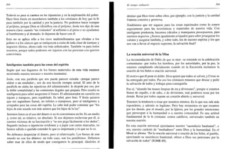 368
Todavía es peor si caemos en las injusticias y en la explotación del pobre.
Hace bien Amos en recordarnos también a los cristianos de hoy que la fe
pasa también por la caridad y por la justicia. No podemos hacer trampas
al prójimo, porque Dios se identifica con el prójimo. Jesús nos dijo de una
manera clara: cuando "no visitamos" al enfermo o al preso o no ayudamos
al hambriento y al desnudo, lo dejamos de hacer con él.
Esto no se aplica sólo a los ricos multimillonarios que olvidan a los
pobres o a los cínicos que se enriquecen a costa de toda clase de trampas y
negocios ilícitos, ahora cada vez más sofisticados. También va para todos
nosotros, porque todos podemos ser injustos con las personas con quienes
convivimos.
Inteligentes también para las cosas del espíritu
Según qué uso hagamos de los bienes materiales de esta vida estamos
mostrando nuestra sensatez o nuestra insensatez.
Jesús, con una parábola que nos puede parecer extraña -porque parece
alabar a un estafador-, nos da una lección siempre actual. El amo de la
parábola no alaba las injusticias del administrador: le despide por eso, por
la doble contabilidad y las comisiones ilegales que prepara. Pero resalta su
inteligencia para saber asegurarse el futuro. El administrador en cuestión era
injusto y tramposo, pero espabilado. Es infiel, pero listo. Y Jesús quisiera
que sus seguidores fueran, no infieles o tramposos, pero sí inteligentes y
avispados para las cosas del espíritu. Le sabe mal poder constatar que "los
hijos de este mundo son más astutos que los hijos de la luz".
Seremos listos en el uso del dinero si no lo convertimos en fin. Es un medio
y, como tal, es relativo, no absoluto. Si nos dejamos esclavizar por él, si
caemos víctimas de su fascinación y "se nos pega fácilmente a los dedos",
llegando incluso a injusticias evidentes y a jugar con cartas marcadas, no
hemos sabido o querido entender lo que es importante y lo que no lo es.
No debemos despreciar el dinero, pero sí relativizarlo. Los bienes de este
mundo no son los últimos: en todo caso, son los penúltimos. Debemos
saber usar de ellos de modo que consigamos lo principal, dándoles el
El tiempo ordinario 369
destino que Dios tiene sobre ellos, por ejemplo, con la justicia y la caridad
fraterna concreta y generosa.
Tendríamos que ser sagaces para las cosas espirituales como lo somos
seguramente para las económicas y materiales de nuestra vida. Con
inteligente prudencia, hacemos cálculos y manejamos presupuestos, para
nuestros negocios. ¿Somos igualmente avispados para saberjerarquizar los
valores y asegurar también, y sobre todo, los de nuestro espíritu y los que
nos van a llevar al negocio supremo, la salvación final?
La oración universal de la Misa
La recomendación de Pablo de que se rece -se entiende en la celebración
comunitaria- por todos los hombres, por las autoridades, por la paz, la
estamos cumpliendo oficialmente cuando en la Eucaristía recitamos la
oración de los fieles u oración universal.
El motivo que él pone es doble: Dios quiere que todos se salven, y Cristo se
ha entregado por todos. Por eso los cristianos tenemos que desear y pedir
la salvación de todos y trabajar para conseguirla.
Eso sí, "alzando las manos limpias de ira y divisiones", porque si estamos
llenos de orgullo, o de odio, o de divisiones, mal podemos rezar por los
demás. Rezar por todos supone un corazón abierto y universal.
Tenemos la tendencia a rezar por nosotros mismos. Es lo que nos sale más
espontáneo, y además es legítimo. Pero hay momentos en que rezamos
por los demás, por el mundo, por la Iglesia, por las grandes intenciones
que preocupan a la humanidad o a nuestra comunidad. Es una actitud
fundamental de la fe cristiana: somos católicos, universales también en
nuestra oración.
En esta oración universal ejercitamos nuestro "sacerdocio bautismal", o
sea, nuestro carácter de "mediadores" entre Dios y la humanidad. En el
Misal se afirma: "En la oración universal u oración de los fieles, el pueblo,
ejercitando su sacerdocio bautismal, ofrece a Dios sus peticiones por la
salvación de todos" (IGMR 69).
 