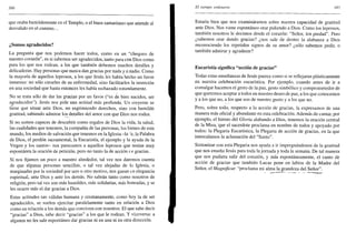 386
que oraba humildemente en el Templo, o el buen samaritano que atiende al
desvalido en el camino...
¿Somos agradecidos?
La pregunta que nos podemos hacer todos, como en un "chequeo de
nuestro corazón", es si sabemos ser agradecidos, tanto para con Dios como
para los que nos rodean, a los que también debemos muchos detalles y
delicadezas. Hay personas que nunca dan gracias por nada y a nadie. Como
la mayoría de aquellos leprosos, a los que Jesús les había hecho un favor
inmenso: no sólo curarles de su enfermedad, sino facilitarles la inserción
en una sociedad que hasta entonces les había rechazado rotundamente.
No se trata sólo de dar las gracias por un favor ("es de bien nacidos, ser
agradecidos"). Jesús nos pide una actitud más profunda. Un creyente se
tiene que situar ante Dios, no esgrimiendo derechos, sino con humilde
gratitud, sabiendo admirar los detalles del amor con que Dios nos rodea.
Si no somos capaces de descubrir como regalos de Dios la vida, la salud,
las cualidades que tenemos, la compañía de las personas, los bienes de este
mundo, los medios de salvación que tenemos en la Iglesia -la i'e, la Palabra
de Dios, el perdón sacramental, la Eucaristía, el ejemplo y la ayuda de la
Virgen y los santos- nos parecemos a aquellos leprosos que tenían muy
espontánea la oración de petición, pero no tanto la de acción ce gracias.
Si nos fijamos un poco a nuestro alrededor, tal vez nos daremos cuenta
de que algunas personas sencillas, o tal vez alejadas de La Iglesia, o
marginadas por la sociedad por uno u otro motivo, nos ganan tn elegancia
espiritual, ante Dios y ante los demás. No sabrán tanto como nosotros de
religión, pero tal vez son más humildes, más solidarias, más honradas, y se
les ocurre más el dar gracias a Dios.
Estas actitudes tan válidas humana y cristianamente, como hoy la de ser
agradecidos, se suelen ejercitar paralelamente tanto en relación a Dios
como en relación a los demás que conviven con nosotros. El que sabe decir
"gracias" a Dios, sabe decir "gracias" a los que le rodean. Y viceversa: a
algunos no les sale espontáneo dar gracias ni en una ni en otra dirección.
El tiempo ordinario 387
Estaría bien que nos examináramos sobre nuestra capacidad de gratitud
ante Dios. Nos viene espontáneo orar pidiendo a Dios. Como los leprosos,
también nosotros le decimos desde el corazón: "Señor, ten piedad". Pero
¿sabemos orar dando gracias? ¿nos sale de dentro la alabanza a Dios
reconociendo los repetidos signos de su amor? ¿sólo sabemos pedir, o
también admirar y agradecer?
Eucaristía significa "acción de gracias"
Todas estas enseñanzas de Jesús parece como si se reflejaran plásticamente
en nuestra celebración eucarística. Por ejemplo, cuando antes de ir a
comulgar hacemos el gesto de la paz, gesto simbólico y comprometedor de
que queremos aceptar a todos en nuestro deseo de paz, a los que conocemos
y a los que no, a los que son de nuestro gusto y a los que no.
Pero, sobre todo, respecto a la acción de gracias, la expresamos de una
manera más oficial y abundante en esta celebración. Además de cantar, por
ejemplo, el himno del Gloria alabando a Dios, tenemos la oración central
de la Misa, que el sacerdote proclama en nombre de todos y apoyado por
todos: la Plegaria Eucarística, la Plegaria de acción de gracias, en la que
intercalamos la aclamación del "Santo".
Sintonizar con esta Plegaria nos ayuda a ir impregnándonos de la gratitud
que nos enseña Jesús para toda la jornada y toda la semana. De tal manera
que nos pudiera salir del corazón, y más espontáneamente, el canto de
acción de gracias que también Lucas pone en labios de la Madre del
Señor, el Magníficat: "proclama mi alma la grandeza del Señor".
 