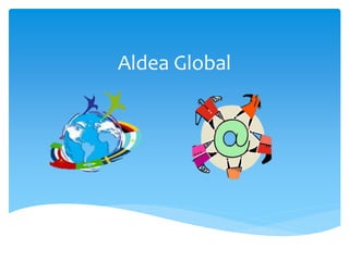 Aldea Global
 