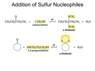 Addition of Sulfur Nucleophiles
 