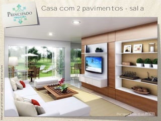 Casa com 2 pavimentos - sala
Material preliminar sujeito a alterações




                                                               Perspectiva Ilustrada
 