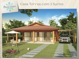 Casa Térrea com 3 Suítes
Material preliminar sujeito a alterações




                                           Perspectiva Ilustrada da Fachada
 