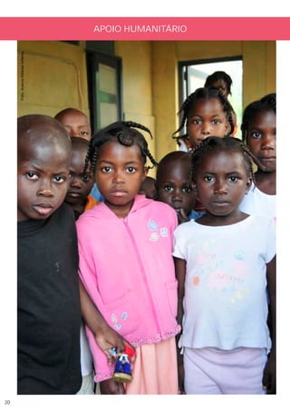 20
     Foto: Acervo Aldeias Infantis

                                     APOIO HUMANITÁRIO
 