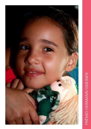 Crédito: Tadeu Mafra




PRÊMIO HERMANN GMEINER
 