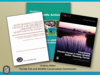 Andrea Alden
Florida Fish and Wildlife Conservation Commission
 
