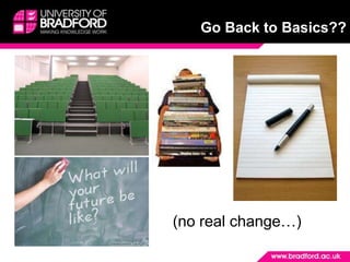 Go Back to Basics??(no real change…)