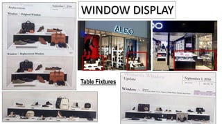 WINDOW DISPLAY
Table Fixtures
 