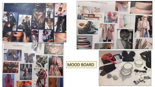 MOOD BOARD
 