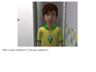 After a quite makeover, it became apparent… 