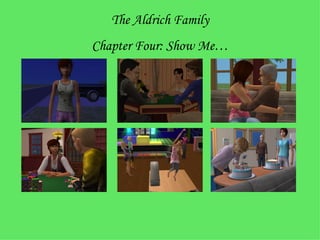 The Aldrich Family Chapter Four: Show Me… 