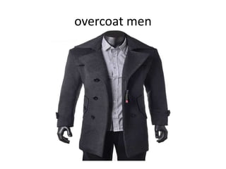 overcoat men
 