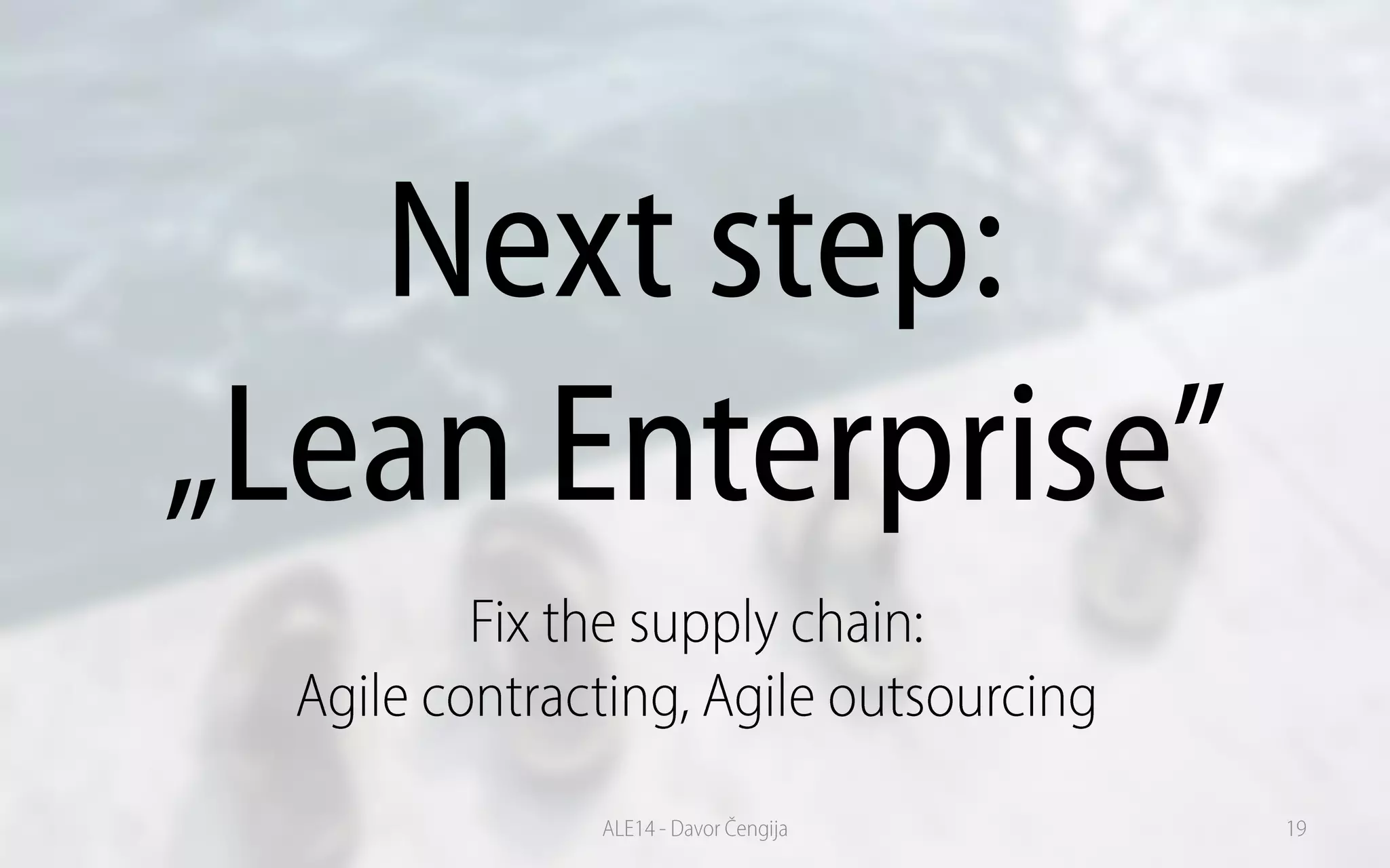 Next step:
„Lean Enterprise”