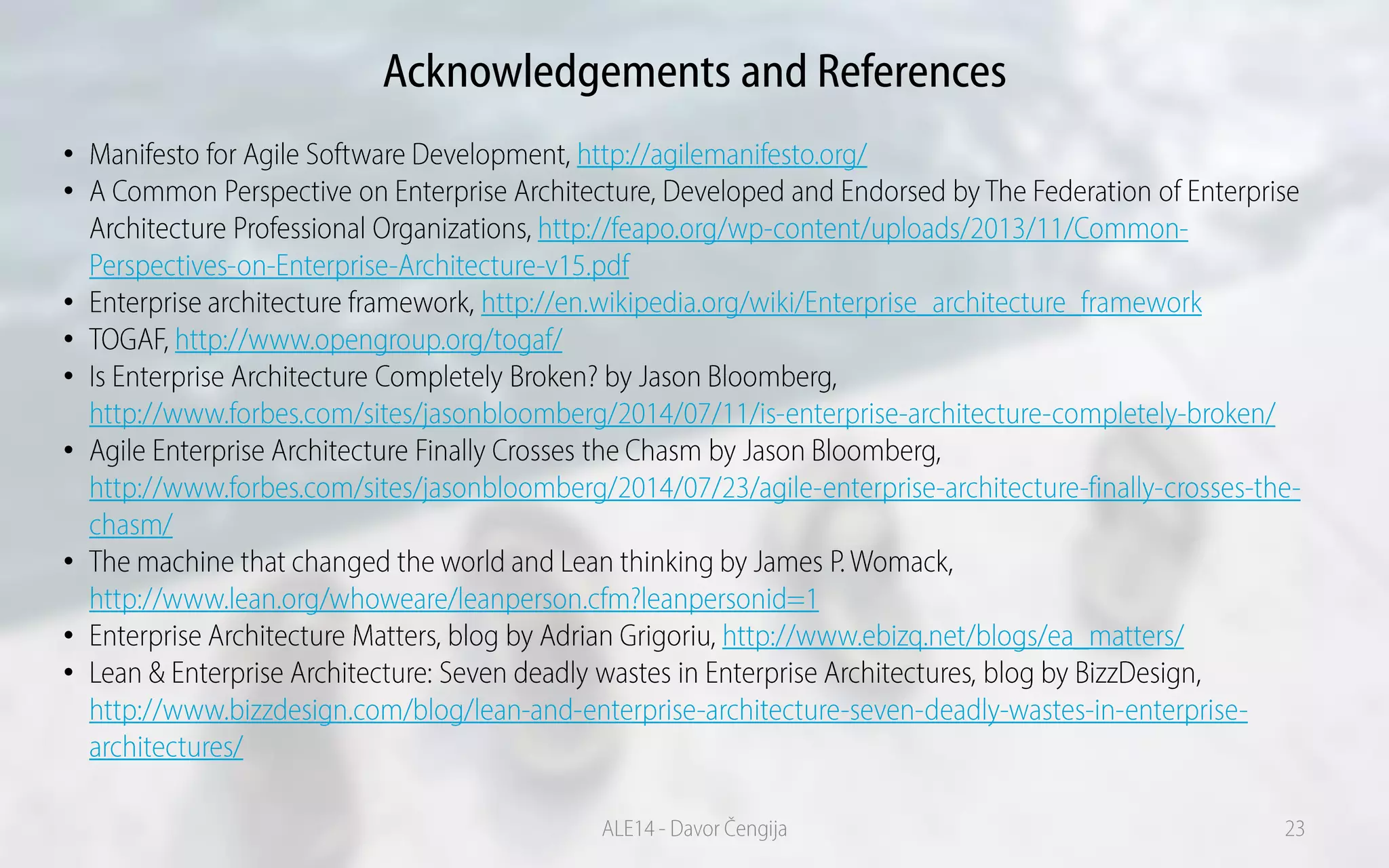 Acknowledgements and References
•
•
•
•
•
•
•
•
•