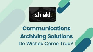 A Leading RegTech for Communications Archiving Solutions | Shield