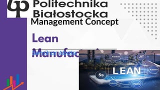 Management Concept
Lean
Manufacturing
Semihar Abate
 