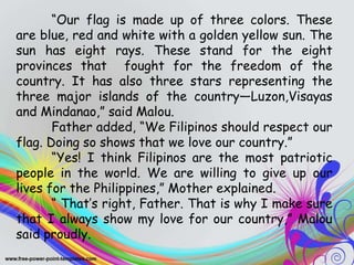 C. In your notebook, write a sentence on
how you can show respect for our flag.
I can show my respect
for our flag by
____...