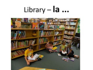 Library – la ...
 