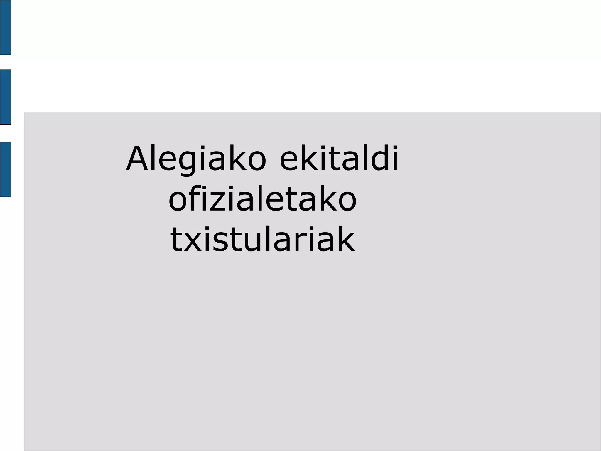 Alegiako ekitaldi ofizialetako txistulariak 