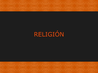RELIGIÓN 
 