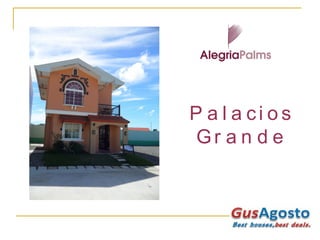 Project Highlights:
                                  Good Location
 • in the Path of Growth as Alegria Palms is along the...