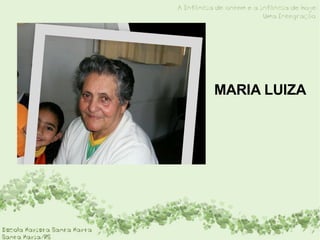 MARIA LUIZA 