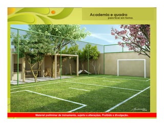 Material preliminar de treinamento, sujeito a alterações. Proibido a divulgação.
 