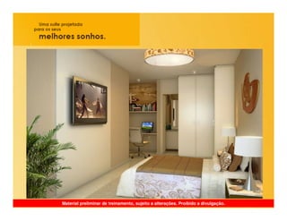 Material preliminar de treinamento, sujeito a alterações. Proibido a divulgação.
 