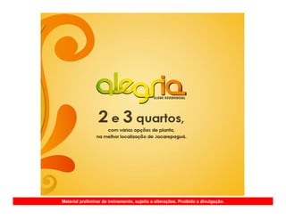 Material preliminar de treinamento, sujeito a alterações. Proibido a divulgação.
 