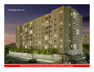 Fachada Noturna




           Material preliminar de treinamento, sujeito a alterações. Proibido a divulgação.
 