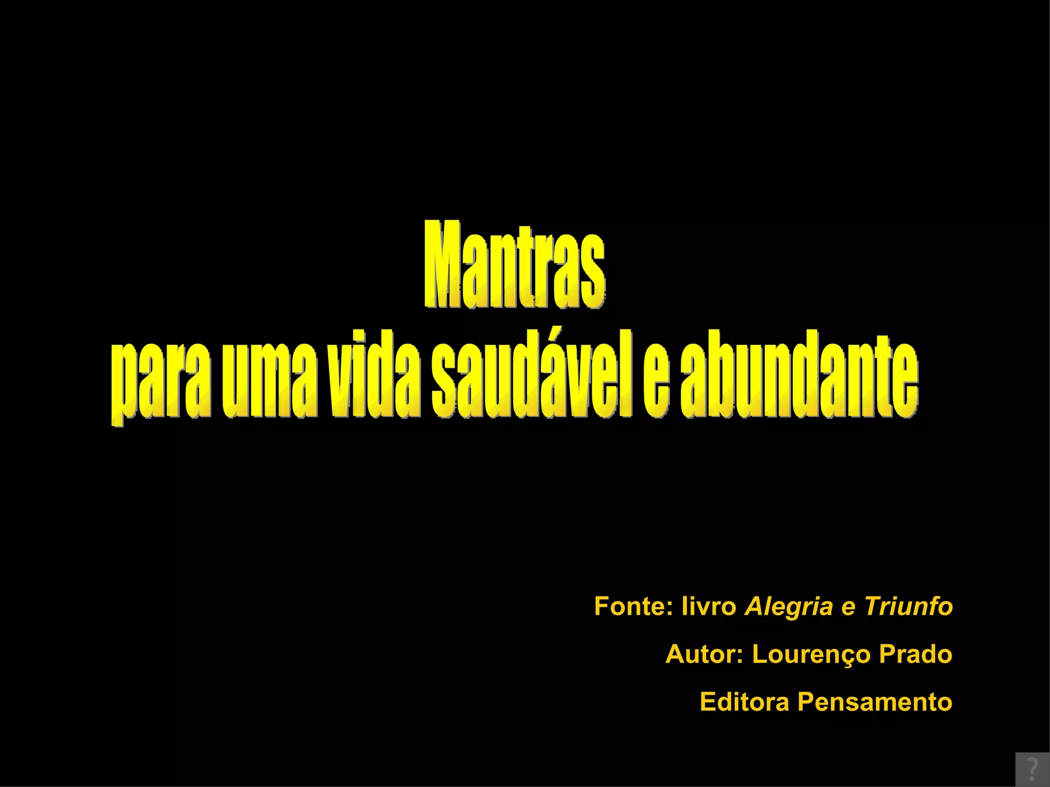 Alegria e Triunfo - Mantras