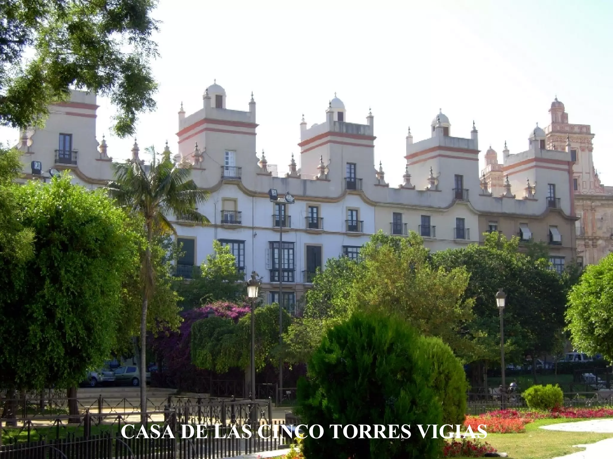 CASA DE LAS CINCO TORRES VIGIAS