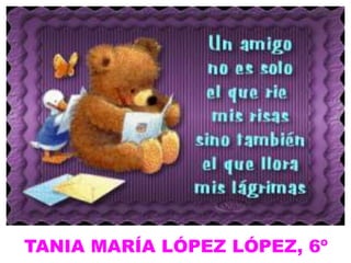 TANIA MARÍA LÓPEZ LÓPEZ, 6º