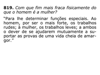 Comentário de Kardec à questão 805:
Assim, a diversidade das aptidões entre os
homens não deriva da natureza íntima da
sua criação, mas do grau de aperfeiçoamen-
to a que tenham chegado os Espíritos encar-
nados neles. Deus, portanto, não criou facul-
dades desiguais; permitiu, porém, que os Es-
píritos em graus diversos de desenvolvimen-
to estivessem em contacto, para que os mais
adiantados pudessem auxiliar o progresso
dos mais atrasados e também para que os
homens, necessitando uns dos outros, com-
preendessem a lei de caridade que os deve
unir.
 