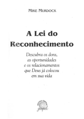 A Lei do Reconhecimento -  Mike Murdock