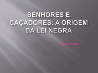 Vania Sierra
 