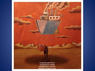 navegando pela leitura navegating for reading navegando por la lectura ilustração de Marta Farina 