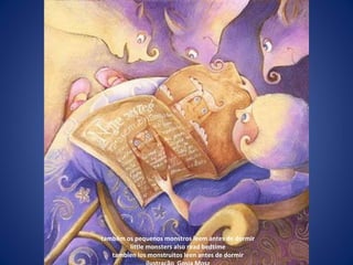 também os pequenos monstros leem antes de dormir little monsters also read bedtime tambien los monstruitos leen antes de dormir ilustração  Gosia Mosz 