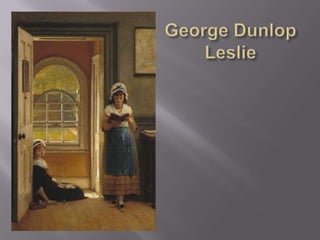George DunlopLeslie
