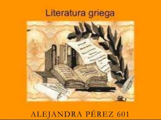 ALEJANDRA PÉREZ 601
 