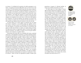 no número. La similitud de las posturas de ambos personajes es evi-dente: 
el esqueleto del Arcano XIII podría casi ser el de El Loco visto 
con rayos X. De ello podemos deducir que estos dos arcanos represen-tan 
dos aspectos de una misma energía fundamental. Pero si El Loco 
es ante todo un movimiento, un aporte de energía, una liberación, el 
Arcano XIII evoca una larga labor de limpieza y de purificación, como 
una labranza o una siega que preparan el terreno para una nueva 
vida. Una vez más, un indicio evidente nos aleja de la interpretación 
simplista: este esqueleto es de color carne, el color de la vida orgánica 
por excelencia. Se trata del esqueleto que llevamos en nosotros mis-mos, 
el hueso, la esencia viva y la estructura de todo movimiento, y no 
del esqueleto que dejamos detrás de nosotros al irnos de esta vida. 
Un hueso blanco en el suelo sugiere la osamenta seca (el origen 
del término «esqueleto» es una palabra griega que significa «seco»), 
pero incluso ese hueso muerto se muda hacia otra vida puesto que, 
con siete agujeros, se presenta como una flauta, un instrumento que 
espera un soplo para producir su música; ese soplo podría ser divino. 
Por todas estas razones, es impensable reducir el Arcano XIII al signifi-cado 
de «la muerte». En cambio, se puede ver en él una gran transfor-mación, 
una revolución, un cambio radical. 
El personaje del Arcano XIII, con su guadaña vital (roja) y espiritual 
(azul claro), está trabajando la naturaleza, su propia naturaleza profun-da. 
Sostiene la guadaña por el mango amarillo, color de la inteligencia: 
el trabajo ha sido deseado, pensado, y ahora se lleva a cabo. Natural-mente, 
ese trabajo puede vivirse como un luto. Asimismo, en el proce-so 
del Arcano XIII, se verá aflorar con frecuencia la ira o la agresividad, 
padecida o expresada. Pero es posible que ese trabajo se efectúe como 
un estallido, una explosión rápida y liberadora. El Arcano XIII corres-ponde 
a La Emperatriz en la primera serie decimal, lo impulsa la 
misma energía explosiva, vital y sin matices, pero necesaria ante la esta-bilización 
que ha aportado el cuarto grado. El paso por el Arcano XIII 
es un proceso de eliminación que labra el ego y lo doma. Ya no se tole-ra 
ningún elemento inútil, los sistemas de valores y los conceptos 
reductores que nos encierran quedan abolidos, y con ellos la complici-dad 
que hasta ahora manteníamos con nuestra no realización o nues-tra 
neurosis. Todos los lazos de dependencia quedan cortados para 
226 
permitirnos recuperar la libertad perdida, la 
misma cuyo símbolo primordial es El Loco. 
El suelo negro en el que trabaja el Arcano 
XIII recuerda la nigredo de la alquimia, o el cieno 
del que emerge el loto en la tradición budista. Es 
el color del inconsciente, de la vacuidad, del mis­terio 
profundo. Encontramos en el suelo dos 
cabezas, no se sabe si cortadas o surgiendo de la 
oscuridad; en cualquier caso, el esqueleto se apo­ya 
sobre ellas para avanzar. El padre y la madre 
han sido destronados en un primer tiempo, para 
que la nobleza profunda de lo masculino y lo 
femenino aparezca bajo forma de dos arquetipos 
purificados. Dos seres humanos de tradición real 
nacen, pues, aquí, del mismo modo en que cre­cen 
dos formas de hierbas: una azul oscuro, del 
color de la recepción espiritual intuitiva, y otra 
amarilla, del color de la inteligencia activa y solar. 
Observamos también que destacan sobre el 
suelo negro unos pies y unas manos, unos muy 
bien formados, otros imperfectos. ¿Están corta­dos? 
¿Crecen? En ese caso se podría decir que el 
nuevo ser aflora ya en la superficie. Si estudiamos 
más detenidamente el personaje esquelético, ve­mos 
que su rostro no es tal, sino una sombra de 
perfil, como si el negro del suelo hubiera subido 
hasta su cabeza, como si lo mental se hubiera 
vaciado. El ojo del personaje recuerda un dragón 
mordiéndose la cola, símbolo del universo infini­to. 
Su cabeza lleva una forma lunar, señal de 
receptividad, y, en la parte trasera del cráneo, 
entre las rayas, se pueden descubrir las cuatro 
letras hebraicas Yod, He, Vav, He, que componen 
el nombre divino. La suma de estas cuatro letras, 
en el alfabeto hebreo, da el número 26, el de la 
divinidad, cuya mitad exacta es el 13. 
La flauta de hueso, 
que también evoca 
un instrumento de 
la tradición 
tibetana. 
En ei suelo, dos 
cabezas cortadas 
podrían ser los 
conceptos heredados 
de los padres. 
 