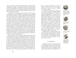 ción con el universo. Pero si El Carro penetra en el mundo como un 
conquistador, un viajero o un príncipe inseminador, La Estrella actúa 
en el mundo irrigándolo, nutriéndolo. Sus pechos desnudos evocan la 
lactancia, y podría verse en las estrellas una alusión a la Vía Láctea. 
Estas estrellas, que son ocho, nos indican que aquí se alcanza una per-fección: 
la perfección del don. 
La Estrella es un ser totalmente unido al mundo. Una de sus jarras 
parece soldada a su cuerpo, sellada en su pelvis, y la otra se prolonga 
en el paisaje. Se puede ver en ello la imagen del agua espiritual (ama-rilla) 
y de un agua sexual o instintiva (azul oscuro) que nutren juntas 
el conjunto del entorno. Es posible que una de esas jarras sea recepti-va 
y capte la energía del río azul, y la otra vierta una luz estelar. En la 
frente de la mujer, una luna naranja sugiere la inteligencia convertida 
en sabiduría receptiva, que le permite transmitir la fuerza universal 
que pasa por ella, simbolizada por el cielo estrellado. También es un 
ser de carne, que forma parte de la naturaleza. En su vientre redondo, 
la señal que lleva a la altura del ombligo sugiere un germen de vida. 
Derrama fertilidad, a su alrededor brotan árboles de fronda naranja, 
uno de los cuales tiene frutos amarillos. Lo que se recibe de arriba La 
Estrella, canal de una generosidad universal, lo vierte en la tierra para 
fertilizarla. Aquí, la marcha itinerante de El Loco, de la energía prima, 
se detiene para dar paso a una comunicación con la humanidad. El 
ser generoso se convierte en fuente inagotable, dando y recibiendo en 
un mismo movimiento de purificación. 
Desde el punto de vista de la labor psicológica, podría decirse que 
La Estrella, al purificar su pasado, purifica su futuro y su entorno. Da a 
lo que la rodea y a sí misma, sin pedir nada a cambio. A medida que 
su acción se desarrolla, fertiliza y aclara el paisaje, tierra, arena, árbo-les, 
agua. La gran mancha negra que aparece en el Arcano XIII y se 
convierte en el fundamento misterioso del Arcano XV, encuentra aquí 
su expresión sublime en la forma de un pájaro que, desde la cima de 
un árbol, prepara su vuelo hacia el punto negro de las estrellas. La 
fuerza brotada del centro del universo (simbolizado por las estrellas) 
desciende hacia el ser humano, purifica la tierra y vuelve hacia el uni-verso, 
en un movimiento de eterno retorno. La figura del pájaro tam-bién 
puede evocar el fénix que renace siempre de sus cenizas (tam- 
254 
bién se encuentra esta figura en el Dos de 
Copas y el Cuatro de Oros). En este sentido, 
La Estrella es tanto el canal de lo infinito 
como el de la eternidad. 
Si se quiere ver su acción desde el punto de 
vista negativo, diremos que La Estrella malgas-ta 
o que exige en lugar de dar. A veces se la 
representa dilapidando su energía hacia el 
pasado, habitada por neurosis sin resolver del 
niño interior. Entonces es un ser vampírico, 
perpetuamente insatisfecho, que se siente per-manentemente 
malquerido, invadido o aban-donado 
y que, sin tener nunca intención de 
dar, permanece en constante reivindicación 
afectiva, sexual y energética. La Estrella se con-vierte 
entonces en pozo sin fondo, o se ve, por 
el contrario, poseída por una pasión del exce-so, 
sin discernimiento. Puede metamorfosear-se 
en una descarada impúdica, o en un ser 
tóxico que contamina los ríos, envenena la 
vida espiritual o material de los suyos. 
Simbólicamente, La Estrella representa el 
guía espiritual que llevamos dentro, relaciona-do 
con las fuerzas más profundas del universo, 
con la divinidad. Es lo desconocido de noso-tros 
mismos y en lo cual podemos tener fe: 
nuestra «buena estrella». 
En una lectura 
Representa una etapa en que uno encuentra 
su sitio para actuar en el mundo embelleciéndo-lo 
y nutriéndolo desde un lugar que uno ha 
hecho suyo. Incita a veces a no elegir entre dos 
opciones aparentemente irreconciliables, sino a 
La rodilla que se 
apoya en el suelo es 
un poco deforme. 
Podría verse en ella 
las nalgas de un 
bebé. 
En la frente de la 
mujer, una luna 
naranja... 
...y en su vientre un 
símbolo, una boca o 
una semilla, 
El pájaro negro, 
substrato de las 
profundidades, 
canta sobre un 
árbol naranja. 
 