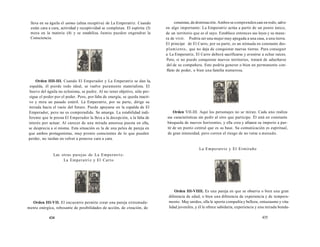 lleva en su águila el anima (alma receptiva) de La Emperatriz. Cuando 
están cara a cara, actividad y receptividad se completan. El espíritu (3) 
mora en la materia (4) y se estabiliza. Juntos pueden engendrar la 
Consciencia. 
Orden IIII-III. Cuando El Emperador y La Emperatriz se dan la, 
espalda, él pierde todo ideal, se vuelve puramente materialista. El 
huevo del águila no eclosiona, se pudre. Al no tener objetivo, sólo per-sigue 
el poder por el poder. Pero, por falta de energía, se queda inacti-vo 
y mira un pasado estéril. La Emperatriz, por su parte, dirige su 
mirada hacia el vacío del futuro. Puede apoyarse en la espalda de El 
Emperador, pero no es comprendida. Se amarga. La estabilidad indi-ferente 
que le presta El Emperador la lleva a la decepción, a la falta de 
interés por actuar. Al carecer de una mirada amorosa puesta en ella, 
se desprecia a sí misma. Esta situación es la de una pelea de pareja en 
que ambos protagonistas, muy pronto conscientes de lo que pueden 
perder, no tardan en volver a ponerse cara a cara. 
Las otras parejas de La Emperatriz: 
La Emperatriz y El Carro 
Orden III-VII. El encuentro permite crear una pareja extremada-mente 
enérgica, rebosante de posibilidades de acción, de creación, de 
434 
conuistas, de dominación. Ambos se comprenden casi en todo, salvo 
en algo importante: La Emperatriz actúa a partir de un punto único, 
de un territorio que es el suyo. Establece entonces sus leyes y su mane-ra 
de vivir. Podría ser una mujer muy apegada a una casa, a una tierra. 
El principe de El Carro, por su parte, es un nómada en constante des-plamiento, 
que no deja de conquistar nuevas tierras. Para conseguir 
a La Emperatriz, El Carro deberá sacrificarse y avenirse a echar raíces. 
Pero, si no puede conquistar nuevos territorios, tratará de adueñarse 
del de su compañera. Esto podría generar o bien un permanente con-flicto 
de poder, o bien una familia numerosa. 
Orden VII-III. Aquí los personajes no se miran. Cada uno realiza 
sus características sin pedir al otro que participe. Él está en constante 
búsqueda de nuevos horizontes, y ella crea y afianza su imperio a par-tir 
de un punto central que es su base. Su comunicación es espiritual, 
de gran intensidad, pero corren el riesgo de no verse a menudo. 
La Emperatriz y El Ermitaño 
Orden III-VIIII. Es una pareja en que se observa o bien una gran 
diferencia de edad, o bien una diferencia de experiencia y de tempera-mento. 
Muy unidos, ella le aporta compañía y belleza, entusiasmo y vita-lidad 
juveniles, y él le ofrece sabiduría, experiencia y una mirada bonda- 
435 
 
