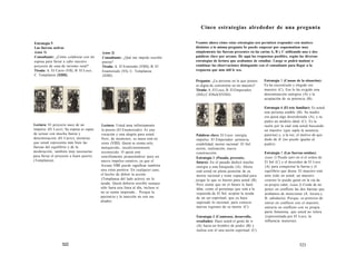 Estrategia 5 
Las fuerzas activas 
(caso 1) 
Consultante: ¿Cómo colaborar con mi 
esposa para llevar a cabo nuestro 
proyecto de casa de turismo rural? 
Tirada: A. El Carro (VII), B. El Loco, 
C. Templanza (XIIII). 
Lectura: El proyecto nace de un 
impulso (El Loco). Su esposa es capaz 
de actuar con mucha fuerza y 
determinación (El Carro), mientras 
que usted representa más bien las 
fuerzas del equilibrio y de la 
moderación, también muy necesarias 
para llevar el proyecto a buen puerto 
(Templanza). 
(caso 2) 
Consultante: ¿Qué me impide escribir 
poesía? 
Tirada: A. El Ermitaño (VIIII), B. El 
Enamorado (VI), C. Templanza 
(XIIII). 
Lectura: Usted ama infinitamente 
la poesía (El Enamorado). Es una 
vocación y una alegría para usted. 
Pero, de momento, su musa está en 
crisis (VIIII). Quizá se sienta solo, 
malquerido, insuficientemente 
reconocido. O quizá esté 
sencillamente preparándose para un 
nuevo impulso creativo, ya que el 
Arcano VIIII puede significar también 
una crisis positiva. En cualquier caso, 
el hecho de diferir la acción 
(Templanza del lado activo) no lo 
ayuda. Quizá debería escribir aunque 
sólo fuera una línea al día, incluso si 
no se siente inspirado... Porque la 
paciencia y la inacción no son sus 
aliados. 
522 
Cinco estrategias alrededor de una pregunta 
Veamos ahora cómo estas estrategias nos permiten responder con matices 
distintos a la misma pregunta Se puede empezar por esquematizar muy 
simplemente las fuerzas presentes en las cartas A, B y C utilizando una o dos 
palabras clave por arcano. He aquí las respuestas posibles, según las diversas 
estrategias de lectura que acabamos de estudiar. Luego se podrá matizar o 
combinar las observaciones dialogando con el consultante para llegar a la 
respuesta que más útil le sea. 
Pregunta: ¿La persona en la que pienso 
es digna de convertirse en mi maestro? 
Tirada: A. El Loco, B. El Emperador 
(IIII),C.ElSol(XVIIII). 
Palabras clave: El Loco: energía, 
impulso. El Emperador: potencia, 
estabilidad, mente racional. El Sol: 
unión, realización, nueva 
construcción. 
Estrategia 1 (Pasado, presente, 
futuro): En el pasado dedicó mucha 
energía a esta búsqueda (A). Ahora 
está usted en plena posesión de su 
mente racional y tiene capacidad para 
juzgar lo que es bueno para usted (B). 
Pero siente que en el futuro le hará 
falta, como al personaje que está a la 
izquierda de El Sol, aceptar la ayuda 
de un ser espiritual, que ya haya 
superado lo racional, para conocer 
nuevas regiones de su mente (C). 
Estrategia 2 (Comienzo, desarrollo, 
resultado): Hace usted el gesto de ir 
(A) hacia un hombre de poder (B) y 
realiza con él una unión espiritual (C). 
Estrategia 3 (Causas de la situación): 
Ya ha encontrado y elegido ese 
maestro (C). Eso le ha exigido una 
determinación enérgica (A) y la 
aceptación de su potencia (B). 
Estrategia 4 (El trío familiar): Es usted 
una persona estable (B). Su madre 
era quizá algo desordenada (A), y su 
padre un modelo ideal (C). Es la 
razón por la cual está usted buscando 
un maestro (que supla la ausencia 
paterna) y, a la vez, el motivo de que 
dude de él (no puede igualar al 
padre). 
Estrategia 5 (Las fuerzas unidas): 
(caso 1) Puede unir en sí el orden de 
El Sol (C) y el desorden de El Loco 
(A) para conquistar la fuerza y el 
equilibrio que desea. El maestro está 
ante todo en usted; un maestro 
externo lo puede guiar en la vía de 
su propio valor, (caso 2) Cuide de no 
poner en conflicto las dos fuerzas que 
acabamos de mencionar (A: locura y 
B: sabiduría). Porque, so pretexto de 
entrar en conflicto con el maestro, 
entraría en conflicto con su propia 
parte femenina, que usted no tolera 
(representada por El Loco, la 
influencia materna). 
523 
 