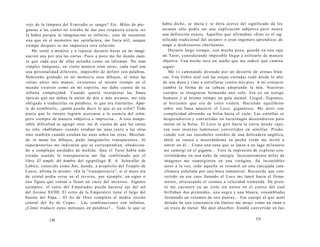 rojo de la lámpara del Ermitaño es sangre? Etc. Miles de pre-guntas 
a las cuales no trataba de dar una respuesta exacta -no 
la había porque la imaginación es infinita-, sino de encontrar 
una que en el momento me satisfaciera, me fuera útil, aunque 
tiempo después se me impusiera otra solución. 
Me senté a meditar y a repasar durante horas en mi imagi-nación 
una por una las cartas. Poco a poco me fui dando cuen-ta 
que cada una de ellas actuaba como un talismán. No eran 
simples imágenes, en cierta manera eran seres, cada cual con 
una personalidad diferente, imposible de definir con palabras. 
Habiendo grabado en mi memoria esos dibujos, al tener las 
cartas entre mis manos, existentes al mismo tiempo en el 
mundo exterior como en mi espíritu, me daba cuenta de su 
infinita complejidad. Cuando quería interpretar las frases 
ópticas que me daban la unión de dos o más arcanos, me veía 
obligado a traducirlas en palabras, lo que era limitarlas. Apar-te 
de nombrarlo, ¿quién puede decir lo que es un color? Todo 
poeta que lo intente logrará acercarse a la esencia del color, 
pero siempre de manera subjetiva e imprecisa... A esta insupe-rable 
dificultad se agregó otra: me di cuenta de que las cartas 
no sólo «hablaban» cuando estaban las unas junto a las otras 
sino también cuando estaban las unas sobre las otras. Mezclan-do 
in mente los dibujos, pude imaginarlos transparentes. Al 
superponerlos me indicaron que se correspondían, obedecien-do 
a complejas unidades de medida. Que el Tarot había sido 
creado usando la transparencia me fue confirmado por el 
libro El templo del hombre del egiptólogo R. A. Schwaller de 
Lubicz, conocido como Aor, donde, a propósito del Templo de 
Luxor, afirma lo mismo: «En la "transparencia", si el muro era 
de cristal podía verse en el reverso, por ejemplo, un signo o 
una figura que venían a llenar un vacío del anverso». Algunos 
ejemplos: el cetro del Emperador puede hacerse eje del sol 
del Arcano XVIIII. El cetro de la Emperatriz tiene el largo del 
bastón del Papa... El As de Oros completa el medio círculo 
central del As de Copas... Las combinaciones son infinitas. 
¿Cómo traducir estos mensajes en palabras?... Todo lo que se 
130 
había dicho, se decía y se diría acerca del significado de los 
arcanos sólo podía ser una explicación subjetiva pero nunca 
una definición exacta. Aquellos que afirmaban «Esto es el sig-nificado 
tradicional del arcano» o eran ingenuos aprendices de 
mago o deshonestos charlatanes. 
Durante largo tiempo, con mucha pena, guardé en una caja 
mi Tarot, considerando imposible llegar a utilizarlo de manera 
objetiva. Una noche tuve un sueño que me indicó qué camino 
seguir: 
Me vi caminando desnudo por un desierto de arenas blan-cas. 
Una liebre azul con las orejas cortadas rodó desde lo alto 
de una duna y vino a estrellarse contra mis pies. A mi contacto 
cambió la forma de su cabeza adoptando la mía. Nuestros 
cuerpos se integraron formando uno solo. Era yo un testigo 
humano y al mismo tiempo un guía animal. Llegué, llegamos, 
al horizonte que era de color violeta. Haciendo equilibrios 
sobre esa línea apareció el Loco, gigantesco. Me miró con 
complicidad abriendo su bolsa hacia el cielo. Las estrellas se 
desprendieron y convertidas en luciérnagas descendieron para 
entrar en la bolsa. El Loco la giró hacia la tierra donde caye-ron 
esos insectos luminosos convertidos en semillas. Produ-ciendo 
con sus cascabeles sonidos de una delicadeza angélica, 
abrió su casaca y mostrándome su pecho verde me invitó a 
entrar en él... Como una rana que se lanza a un lago milenario 
me sumergí en el gigante... Tuve la impresión de explotar con-virtiéndome 
en una nube de energía. Incesantemente miles de 
imágenes me sumergieron en una vorágine, fui incontables 
seres a la vez, todo aquello se resumió en una carcajada cata-clísmica 
exhalada por una boca inmaterial. Recuerdo que con-vertido 
en ese caos llamado el Loco me lancé hacia el firma-mento, 
atravesando el cosmos a velocidad tremenda. De pron-to 
me encontré en un cielo sin astros en el centro del cual 
brillaban dos pirámides, una negra y una blanca, ensambladas 
formando un volumen de seis puntas... Ese cuerpo al que sentí 
dotado de una conciencia sin límites me atrajo como un imán a 
un trozo de metal. Me dejé absorber. Estallé convertido en luz. 
131 
 