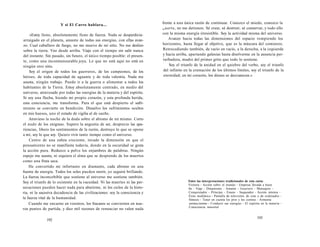 Y si El Carro hablara... 
«Estoy lleno, absolutamente lleno de fuerza. Nada se desperdicia-arraigado 
en el planeta, amante de todas sus energías, con ellas avan­zo. 
Cual caballero de fuego, no me muevo de mi sitio. No me deslizo 
sobre la tierra. Veo desde arriba. Viajo con el tiempo sin salir nunca 
del instante. Sin pasado, sin futuro, el único tiempo posible: el presen­te, 
como una inconmensurable joya. Lo que no está aquí no está en 
ningún otro sitio. 
Soy el origen de todos los guerreros, de los campeones, de los 
héroes, de toda capacidad de aguante y de toda valentía. Nada me 
asusta, ningún trabajo. Puedo ir a la guerra o alimentar a todos los 
habitantes de la Tierra. Estoy absolutamente centrado, en medio del 
universo, atravesado por todas las energías de la materia y del espíritu. 
Si soy una flecha, hiendo mi propio corazón, y esta profunda herida, 
esta conciencia, me transforma. Para el que está despierto el sufri­miento 
se convierte en bendición. Disuelvo los sufrimientos ocultos 
en mis huesos, uno el estado de vigilia al de sueño. 
Atravieso la noche de la duda sobre el abismo de mí mismo. Corto 
el nudo de los enigmas. Supero la angustia de ser, desprecio las apa­riencias, 
libero los sentimientos de la razón, destruyo lo que se opone 
a mí, soy lo que soy. Quiero vivir tanto tiempo como el universo. 
Centro de una esfera creciente, invado la dimensión en que el 
pensamiento no se manifiesta todavía, donde en la oscuridad se gesta 
la acción pura. Reduzco a polvo los enjambres de palabras. Ningún 
espejo me asusta, ni siquiera el alma que se desprende de los muertos 
como una fruta seca. 
He convertido mi infortunio en diamante, cada abismo en una 
fuente de energía. Todos los soles pueden morir, yo seguiré brillando. 
La fuerza inconcebible que sostiene al universo me sostiene también. 
Soy el triunfo de lo existente en la vacuidad. Ni las muertes ni las per­secuciones 
pueden hacer nada para abatirme, ni los ciclos de la histo­ria, 
ni la sucesiva decadencia de las civilizaciones: soy la consciencia y 
la fuerza vital de la humanidad. 
Cuando me encarno en vosotros, los fracasos se convierten en nue­vos 
puntos de partida, y diez mil razones de renunciar no valen nada 
192 
frente a una única razón de continuar. Conozco el miedo, conozco la 
muerte, no me detienen. Sé crear, sé destruir, sé conservar, y todo ello 
con la misma energía irresistible. Soy la actividad misma del universo. 
Avanzo hacia todas las dimensiones del espacio rompiendo los 
horizontes, hasta llegar al objetivo, que es la máscara del comienzo. 
Retrocediendo también, de vacío en vacío, a la derecha, a la izquierda 
y hacia arriba, apartando galaxias hasta disolverme en la ausencia per­turbadora, 
madre del primer grito que todo lo sostiene. 
Soy el triunfo de la unidad en el quiebro del verbo, soy el triunfo 
del infinito en la cremación de los últimos límites, soy el triunfo de la 
eternidad; en mi corazón, los dioses se desvanecen.» 
Entre las interpretaciones tradicionales de esta carta: 
Victoria - Acción sobre el mundo - Empresa llevada a buen 
fin - Viaje - Dinamismo - Amante - Guerrero - Mensajero - 
Conquistador - Príncipe - Enano - Saqueador - Acción intensa - 
Éxito mediático - Pantalla de televisión, de cine o de ordenador - 
Síntesis - Tener en cuenta los pros y los contras - Armonía 
animus/anima - Conducir sus energías - El espíritu en la materia - 
Consciencia inmortal 
193 
 