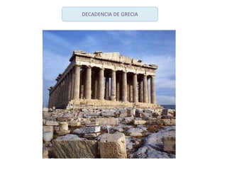 DECADENCIA DE GRECIA
