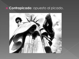 Contrapicado: opuesto al picado.